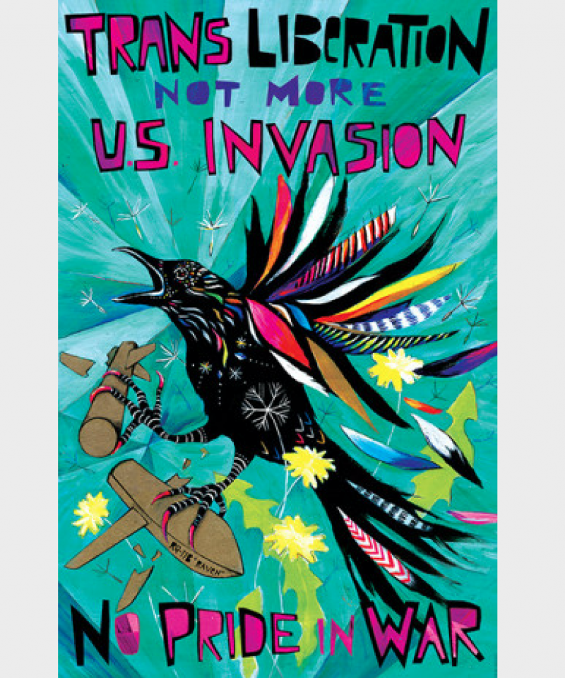A poster saying "Trans liberation, not more US invasion" and "No pride in war"