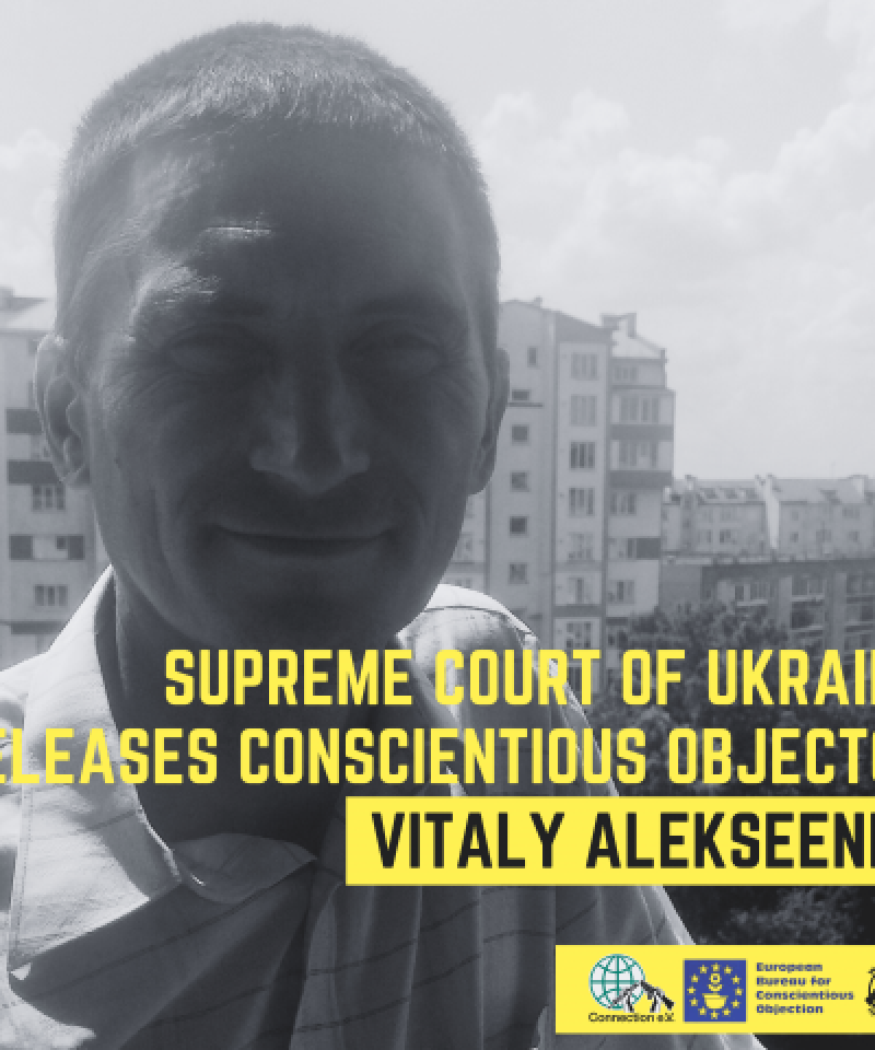 Supreme Court of Ukraine releases a prisoner of conscience: conscientious objector Vitaly Alekseenko