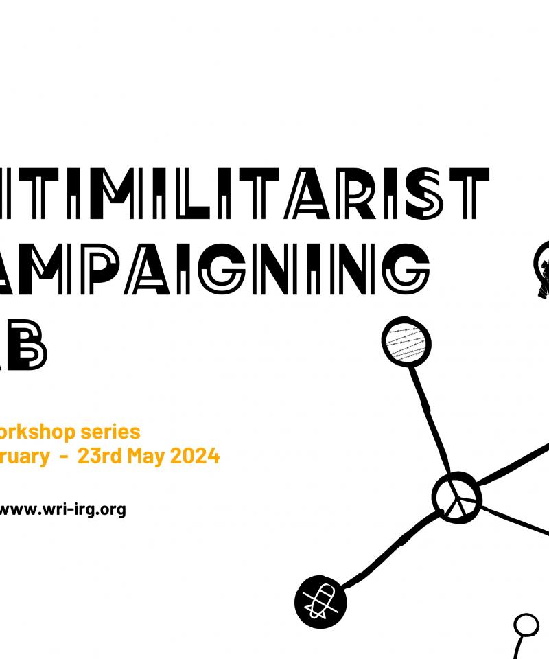 Antimilitarist Campaigning Lab Call for applications War Resisters